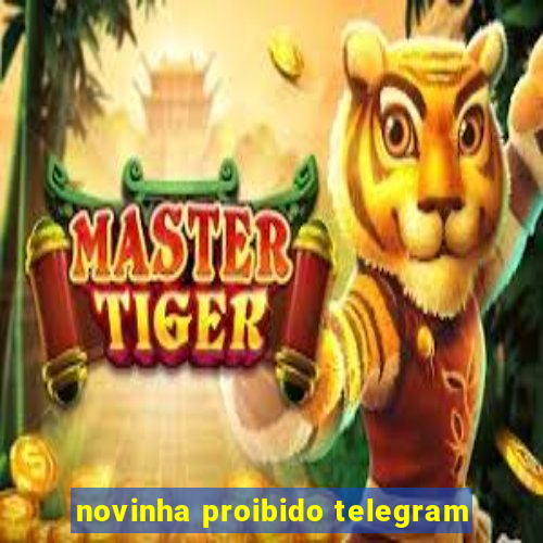 novinha proibido telegram